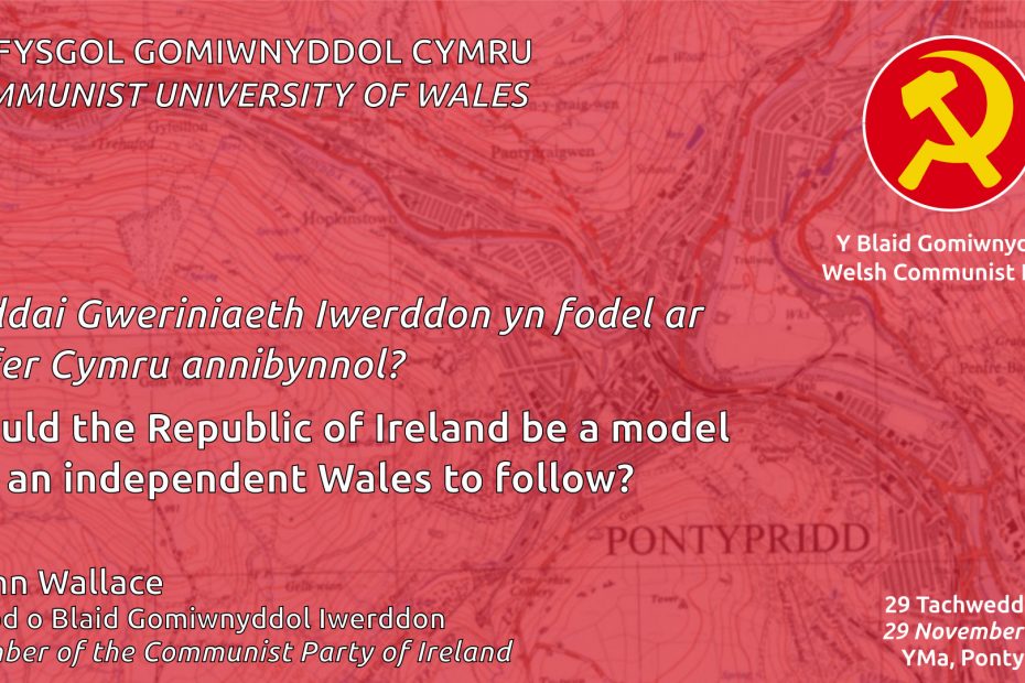 Flyer for the talk: Would the Republic of Ireland be a model for an independent Wales to follow?