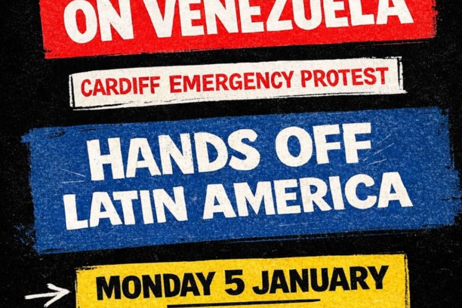 No war on Venezuela emergency protest in Cardiff, 5 January 2025