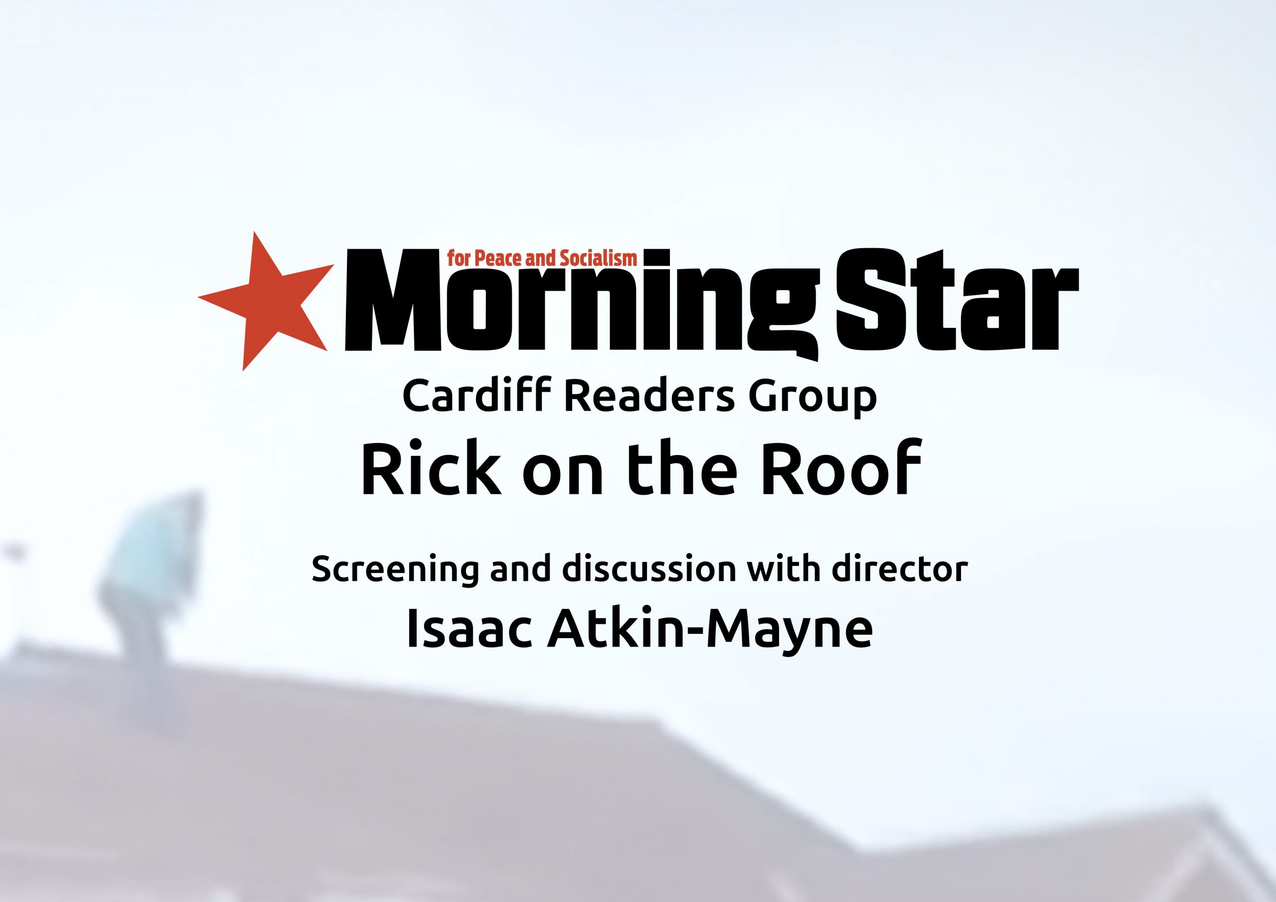Banner for the Morning Star event and film screening Rick on the Roof