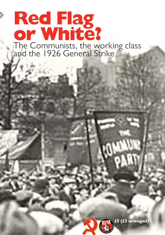 Cover of the new pamphlet by Robert Griffiths on the 1926 General Strike