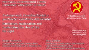 Patriotism, Nationalism and combatting the rise of the far right. Communist University of Wales 2025