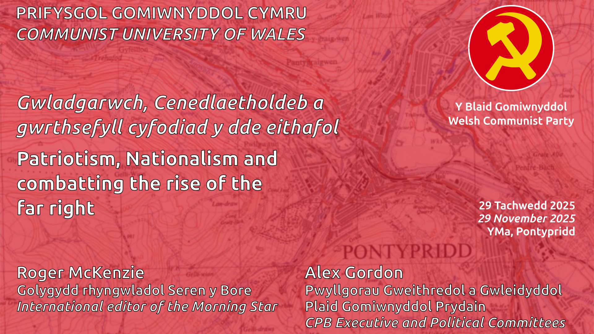 Patriotism, Nationalism and combatting the rise of the far right. Communist University of Wales 2025